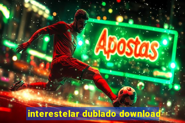 interestelar dublado download